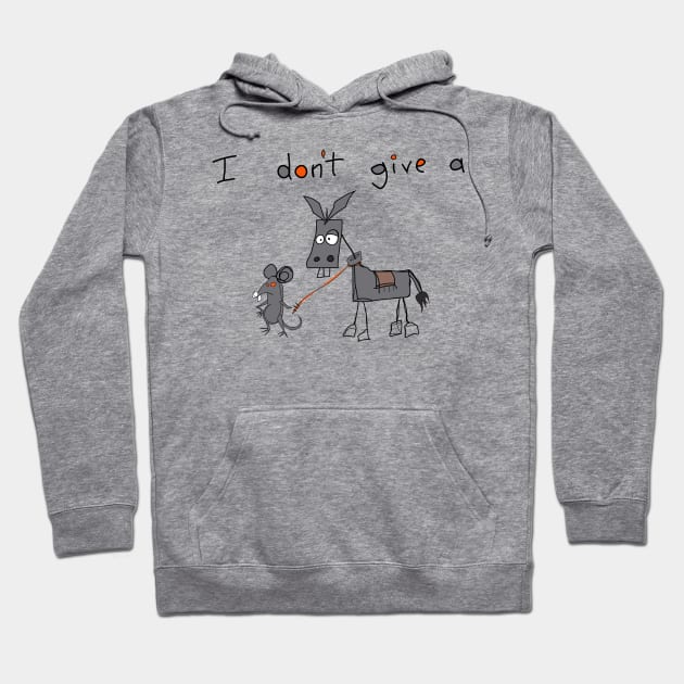 i dont give a , i don't give a rat's Ass ,donkey Hoodie by NEBULA-mono pro